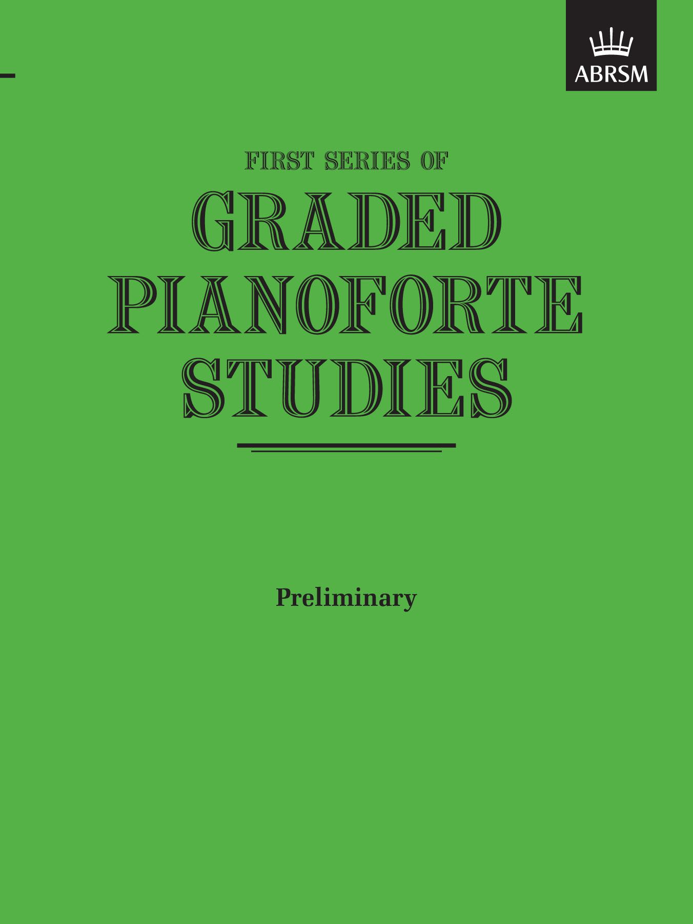 First Series of Graded Pianoforte Studies Preliminary