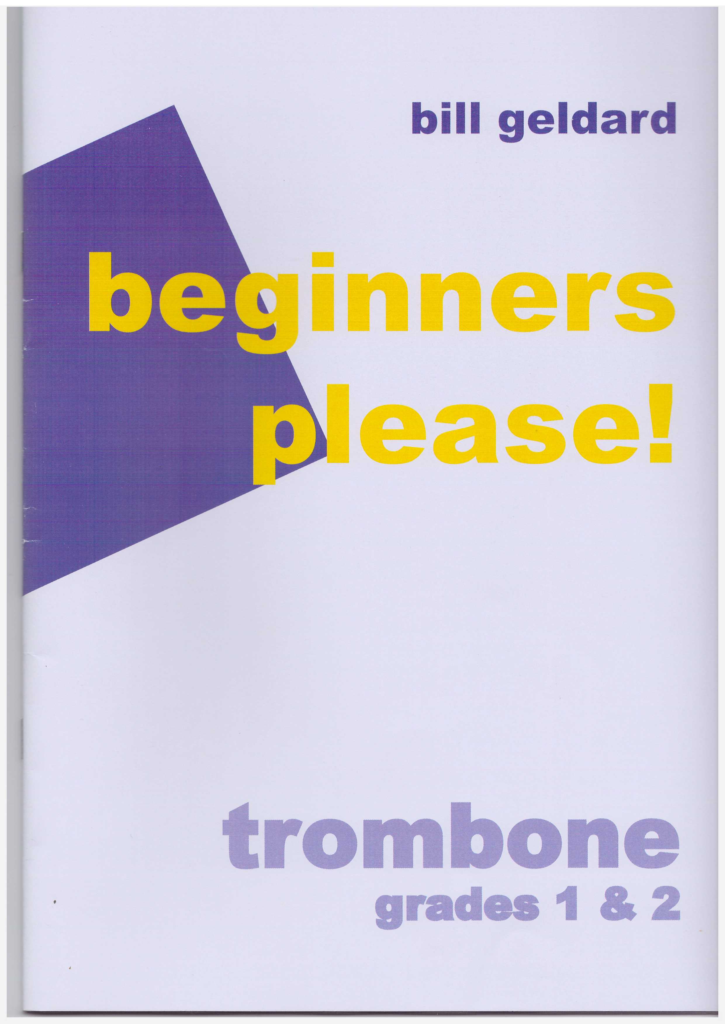 Beginners please! for Trombone G1 & 2