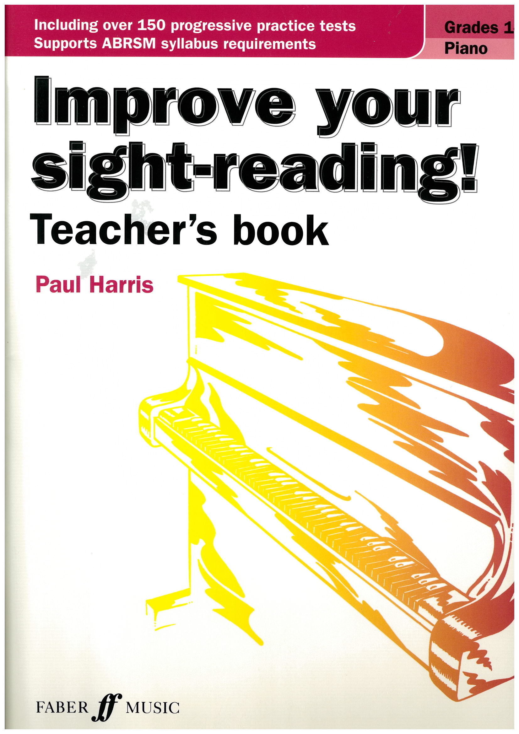 Improve your sight-reading for Piano G1-5: Teacher's book